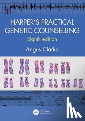 Clarke, Angus (University Hospital of Wales - Harper's Practical Genetic Counselling, Eighth Edition