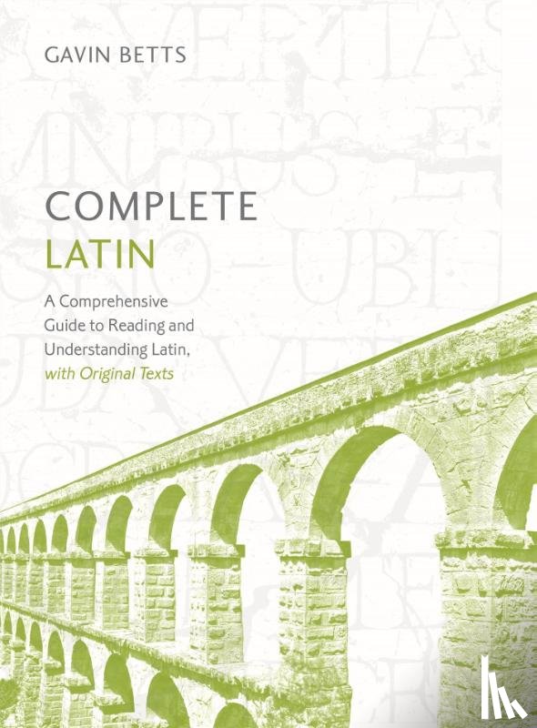 Betts, Gavin - Betts, G: Complete Latin Beginner to Advanced Course