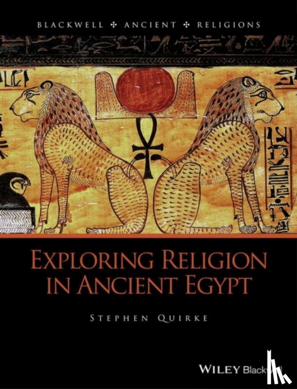 Quirke, Stephen (University College London - Exploring Religion in Ancient Egypt