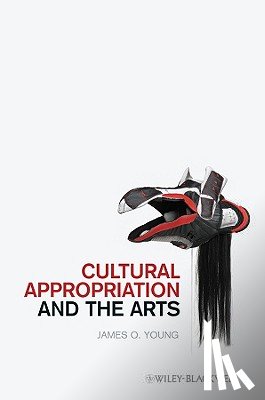 Young, James O. - Cultural Appropriation and the Arts