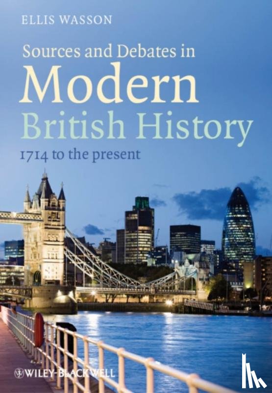  - Sources and Debates in Modern British History