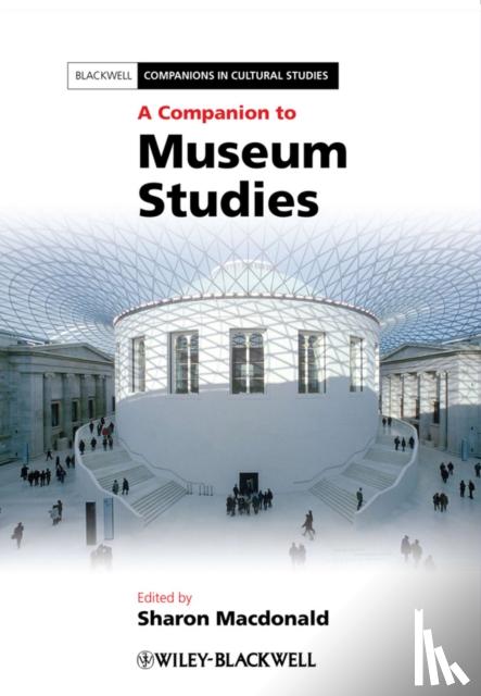  - A Companion to Museum Studies