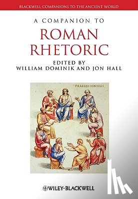  - A Companion to Roman Rhetoric