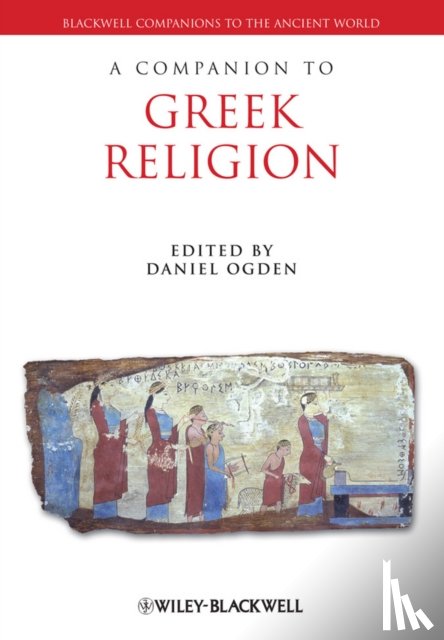  - A Companion to Greek Religion
