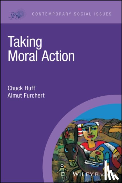 Huff, Chuck (St. Olaf College), Furchert, Almut (Technical University of Munich; Munich School of Philosophy; Hong Kierkegaard Library) - Taking Moral Action