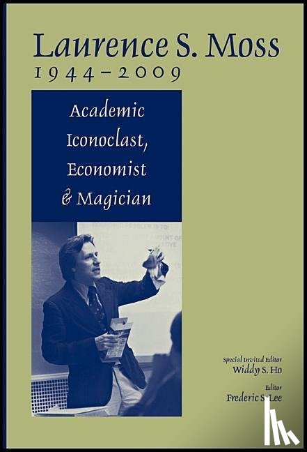  - Laurence S. Moss 1944 - 2009