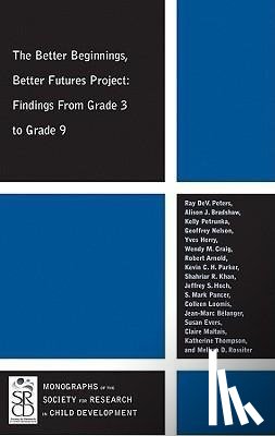 Peters, Ray DeV., Hoch, Jeffrey S., Bradshaw, Alison J., Petrunka, Kelly - The Better Beginnings, Better Futures Project