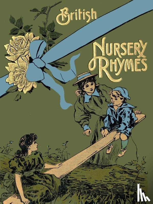 Moffat, Alfred - 75 British Nursery Rhymes (And A Collection Of Old Jingles) With Pianoforte Accompaniment