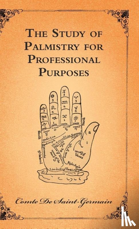 Saint-Germain, Comte De - The Study Of Palmistry For Professional Purposes