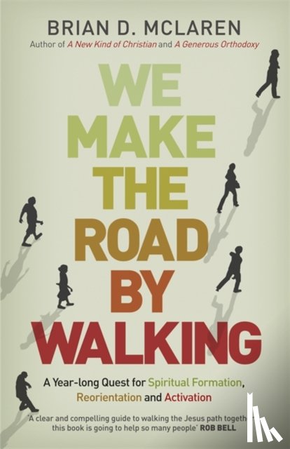 McLaren, Brian D. - We Make the Road by Walking