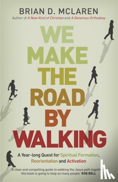 Brian D. McLaren - We Make the Road by Walking