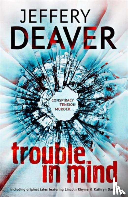 Deaver, Jeffery - Trouble in Mind