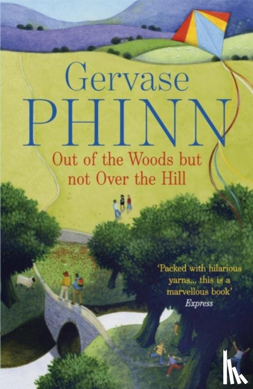 Phinn, Gervase - Out of the Woods But Not Over the Hill