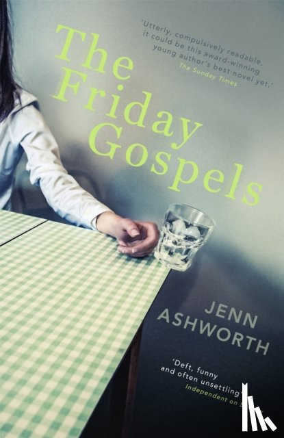 Ashworth, Jenn - The Friday Gospels