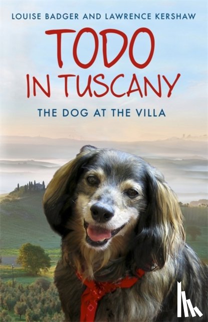 Badger, Louise, Kershaw, Lawrence - Todo in Tuscany