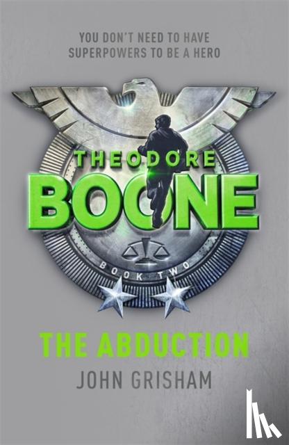 Grisham, John - Theodore Boone: The Abduction