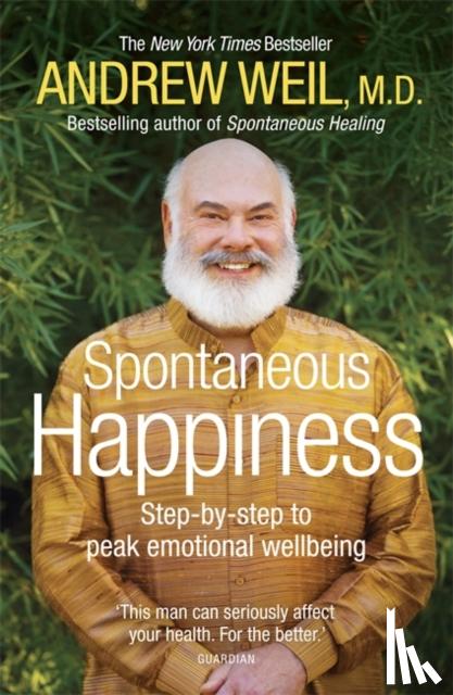 Weil, Andrew - Spontaneous Happiness