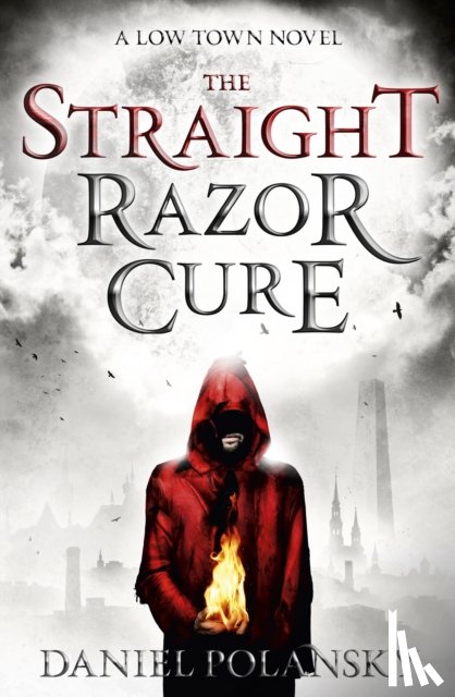 Polansky, Daniel - Low Town: The Straight Razor Cure