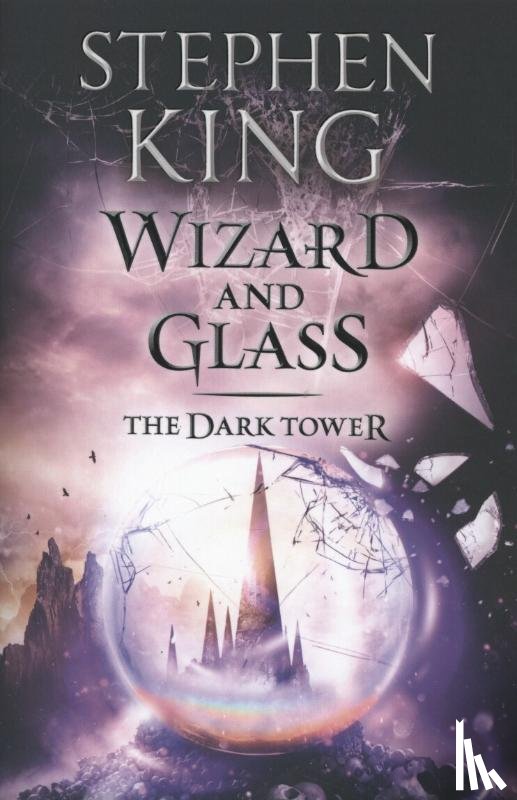 King, Stephen - The Dark Tower IV : Wizard and Glass