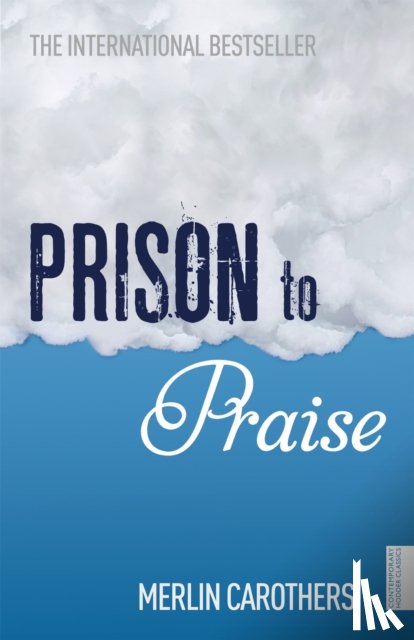 Carothers, Merlin - Prison to Praise