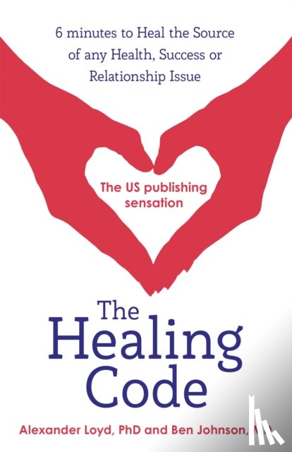 Loyd, Alex, Johnson, Ben - The Healing Code