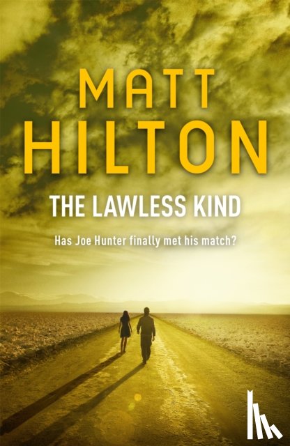 Hilton, Matt - The Lawless Kind