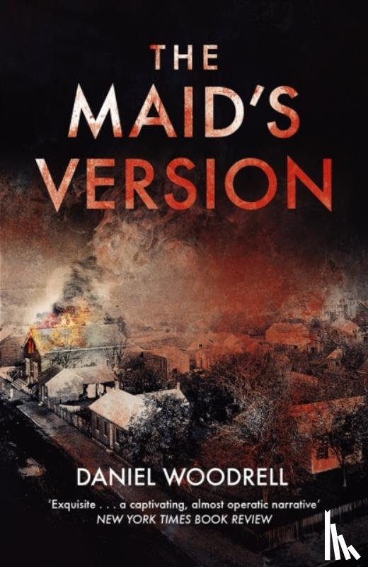 Woodrell, Daniel - The Maid's Version
