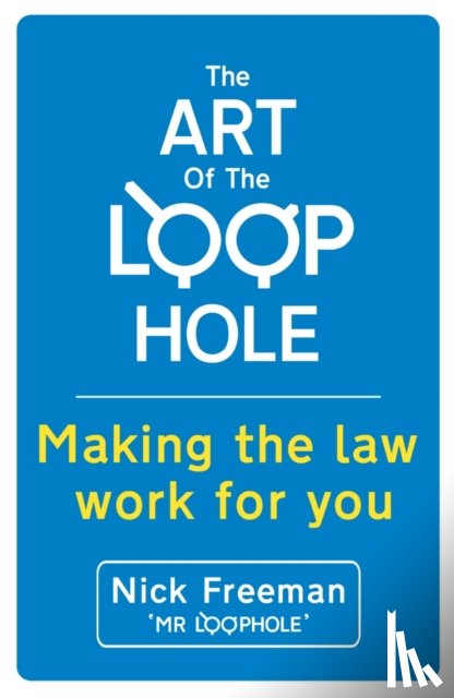 Freeman, Nick - The Art of the Loophole