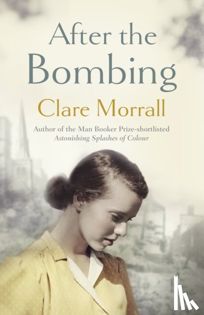 Morrall, Clare - After the Bombing