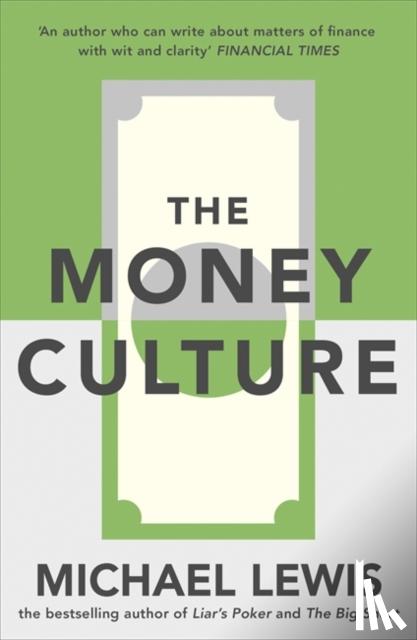 Lewis, Michael - The Money Culture