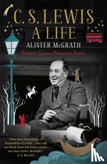 McGrath, Dr Alister E - C. S. Lewis: A Life