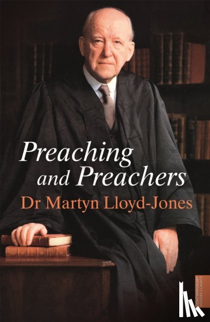 Lloyd-Jones, Martyn - Preaching and Preachers