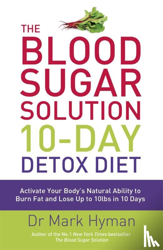 Hyman, Mark - The Blood Sugar Solution 10-Day Detox Diet