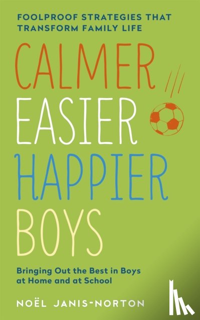 Janis-Norton, Noel - Calmer, Easier, Happier Boys