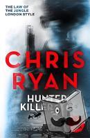 Ryan, Chris - Hunter Killer
