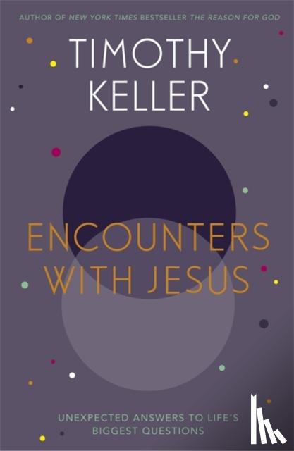 Keller, Timothy - Encounters With Jesus