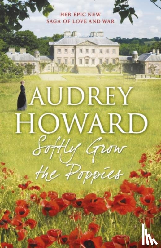 Howard, Audrey - Softly Grow the Poppies
