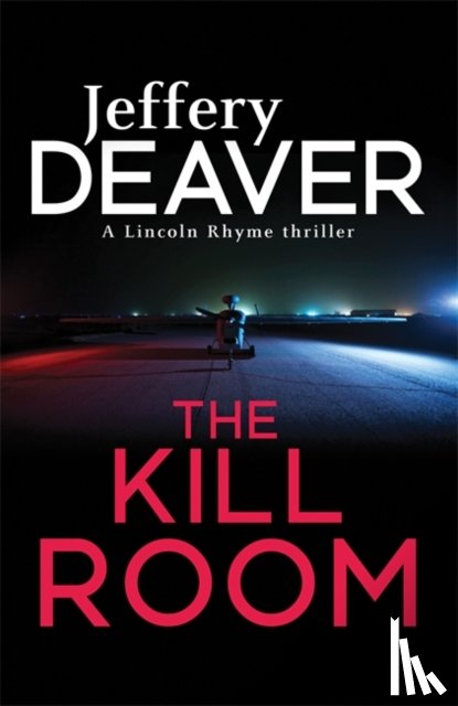 Deaver, Jeffery - The Kill Room