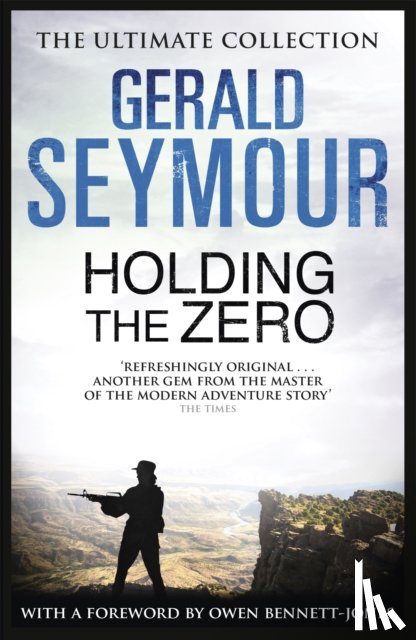 Seymour, Gerald - Holding The Zero