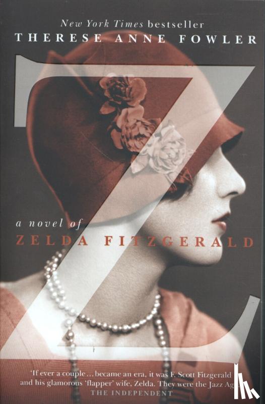 Fowler, Therese Anne - Z: A Novel of Zelda Fitzgerald