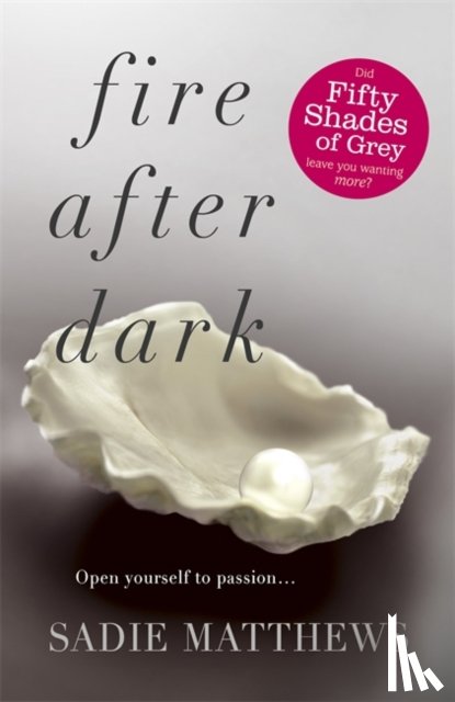Matthews, Sadie - Fire After Dark (After Dark Book 1)