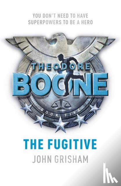 John Grisham - Theodore Boone: The Fugitive