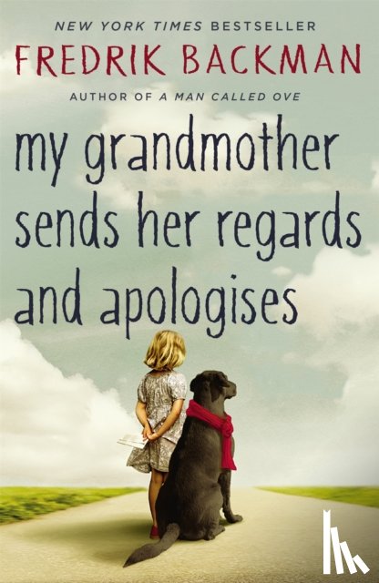 Backman, Fredrik - My Grandmother Sends Her Regards and Apologises