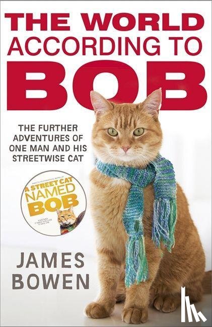 Bowen, James - The World According to Bob