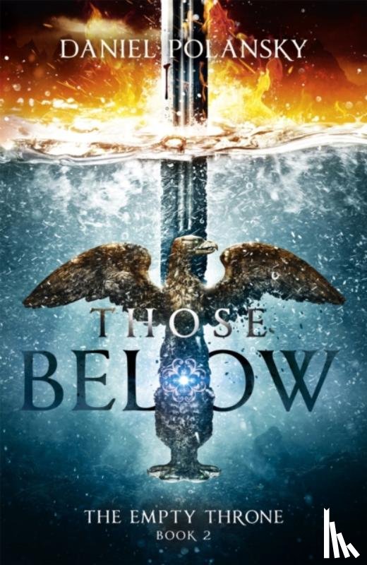 Polansky, Daniel - Those Below: The Empty Throne Book 2