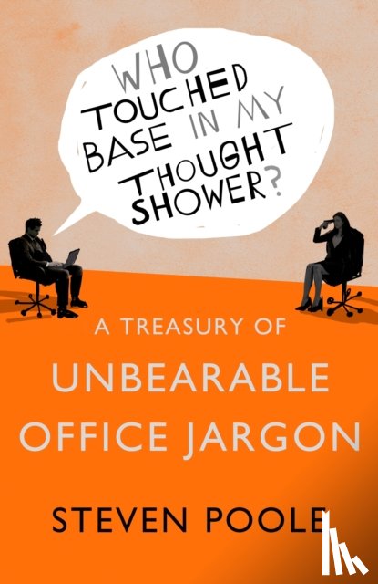 Poole, Steven - Who Touched Base in my Thought Shower?