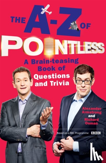Armstrong, Alexander, Osman, Richard - The A-Z of Pointless
