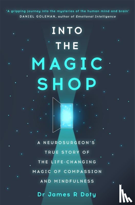 Doty, Dr James - Into the Magic Shop