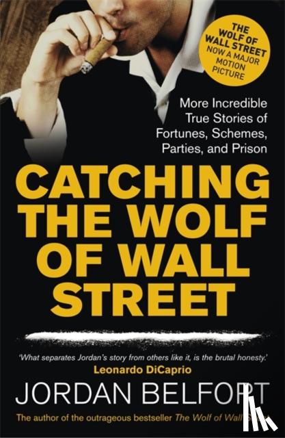 Belfort, Jordan - Catching the Wolf of Wall Street