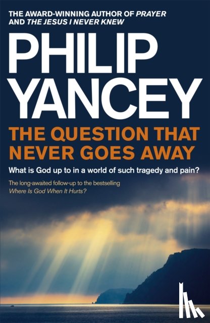 Yancey, Philip - The Question that Never Goes Away